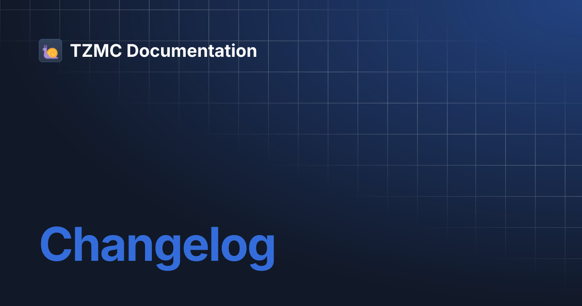 Changelog | TZMC Documentation